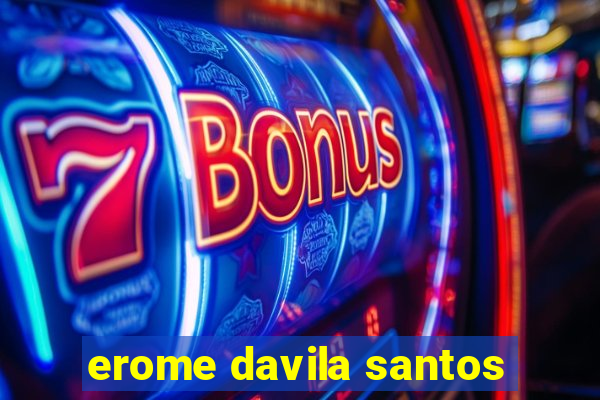 erome davila santos